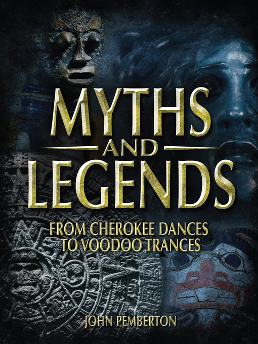 Title details for Myths and Legends by John Pemberton - Available